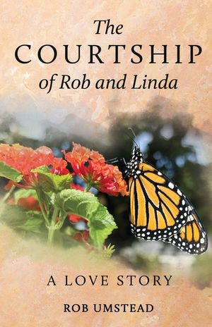 The Courtship of Rob and Linda: A Love Story image number 0