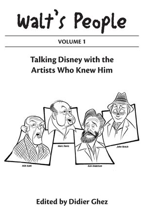 Walt's People Volume 1: Talking Disney With The Artists Who Knew Him image number 0
