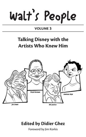Walt's People: Volume 3: Talking Disney with the Artists Who Knew Him image number 0