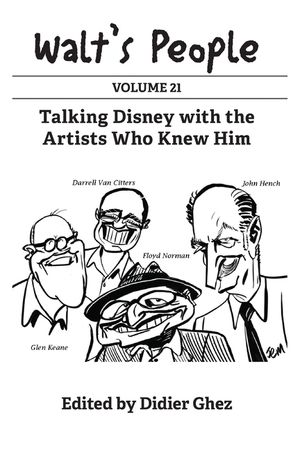 Walt's People: Volume 21: Talking Disney with the Artists Who Knew Him image number 0