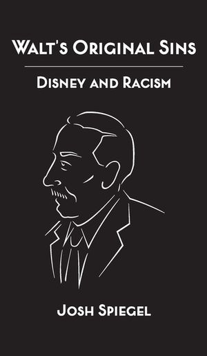 Walt's Original Sins: Disney and Racism image number 0