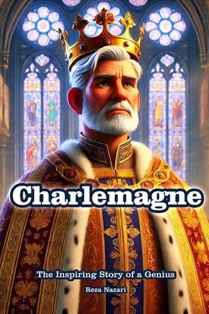 Charlemagne: The Inspiring Story of a Genius image number 0