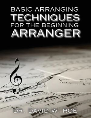 Basic Arranging Techniques for the Beginning Arranger image number 0