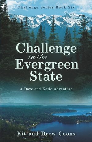 Challenge in the Evergreen State: A Dave and Katie Adventure image number 0