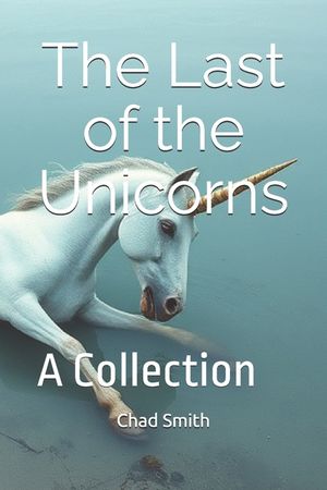 The Last of the Unicorns: A Collection image number 0