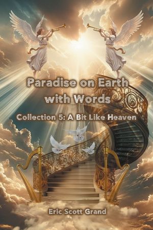 Paradise on Earth with Words Collection 5: A Bit Like Heaven image number 0