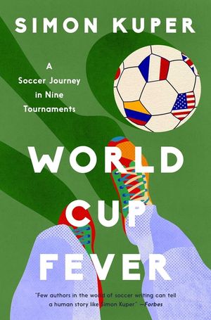 World Cup Fever: A Soccer Journey in Nine Tournaments image number 0