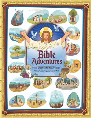 Bible Adventures: From Creation to Resurrection: Bible Colouring Book for Kids image number 0