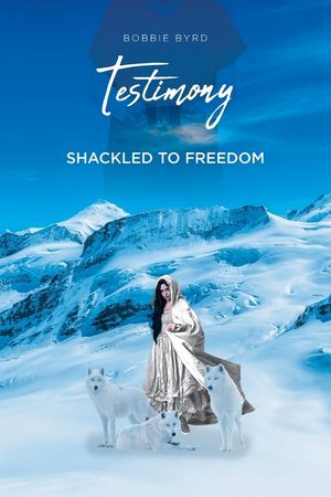 Testimony: Shackled to Freedom image number 0