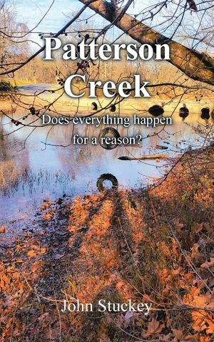 Patterson Creek: Does everything happen for a reason? image number 0