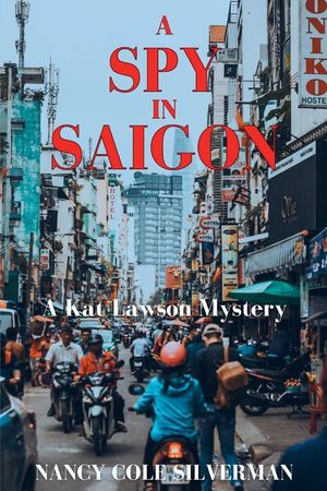 A Spy in Saigon: A Kat Lawson Mystery image number 0