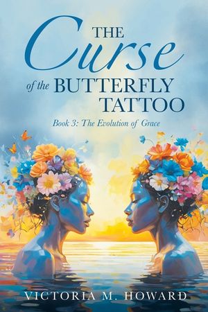 The Curse of the Butterfly Tattoo: Book 3: The Evolution of Grace image number 0
