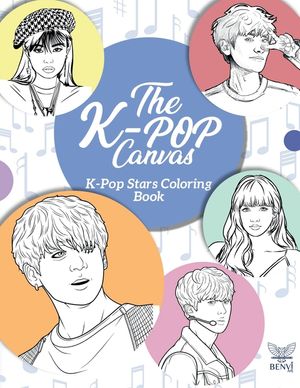 The K-Pop Canvas: Kpop stars coloring book: Kpop gifts, Kpop book, Kpop stars image number 0
