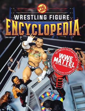 The Complete Collector's Guide to WWE Mattel: 2025 Edition image number 0