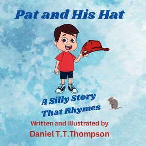 Pat and His Hat: A silly story that rhymes image number 0
