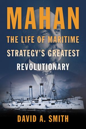 Alfred Thayer Mahan: A Biography image number 0