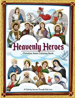 Heavenly Heroes: Christian Saint Coloring Book: Bible Coloring Book Children's Books on Christianity Catholic coloring book image number 0
