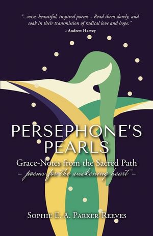 Persephone's Pearls: Grace-Notes from the Sacred Path image number 0
