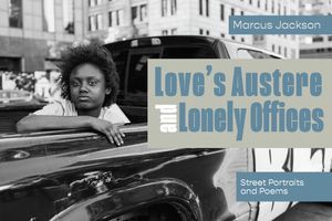 Love's Austere and Lonely Offices: Street Portraits and Poems image number 0