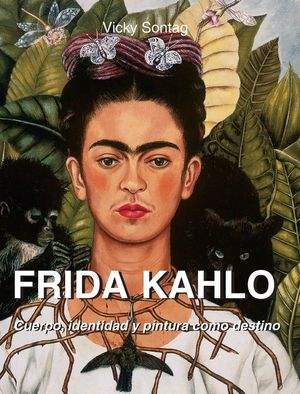Frida Kahlo: Cuerpo, identidad y pintura como destino image number 0