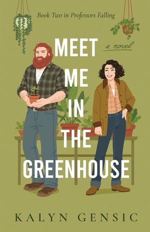 Meet Me in the Greenhouse: A Forced Proximity Cozy Rom-Com image number 0