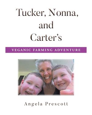 Tucker, Nonna, and Carter's Veganic Farming Adventure image number 0