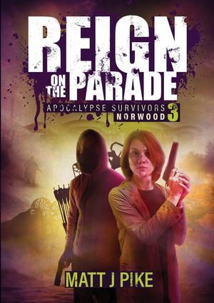 Reign on the Parade: Apocalypse Survivors image number 0