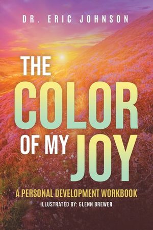 The Color of My Joy: A Personal Development Workbook image number 0
