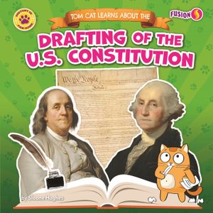 Tom Cat Learns about the Drafting of the U.S. Constitution image number 0