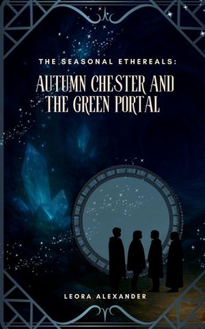 Autumn Chester and the Green Portal image number 0