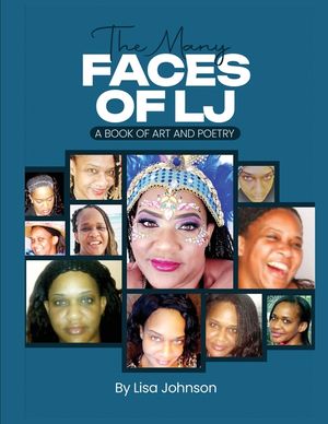 The Many Faces Of LJ: A Book of Art and Poetry image number 0