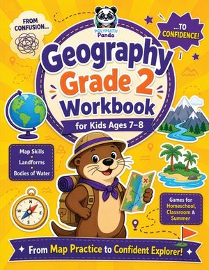 Geography Grade 2 Workbook for Kids Ages 7-8: 100+ Fun Activities on Maps & Globes, Continents & Oceans, Landforms, Bodies of Water, Directions, Symbo image number 0