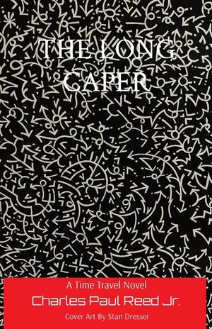 The Long Caper: A Time Travel Novel image number 0
