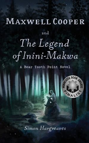 Maxwell Cooper and the Legend of Inini-Makwa image number 0