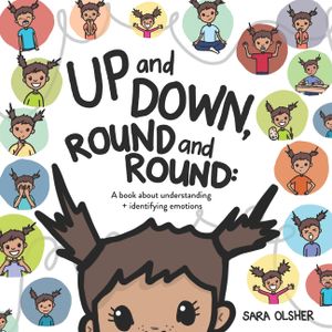 Up and Down, Round and Round: A book about understanding and identifying emotions image number 0