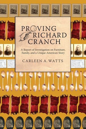 Proving Richard Cranch: Report of Investigation on Furniture, Family and a Unique American Story image number 0