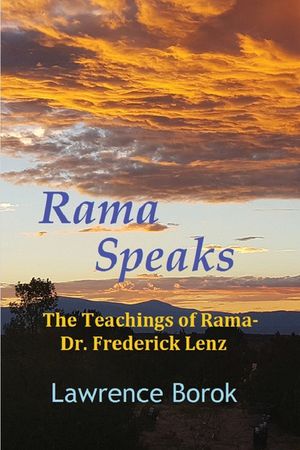 Rama Speaks: The Teachings of Rama-Dr. Frederick Lenz image number 0