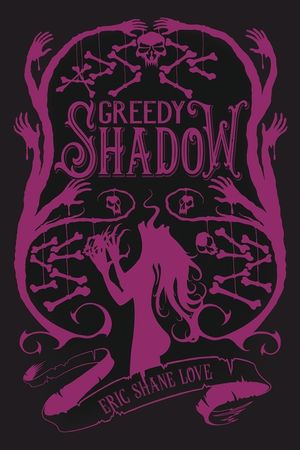 A Greedy Shadow image number 0