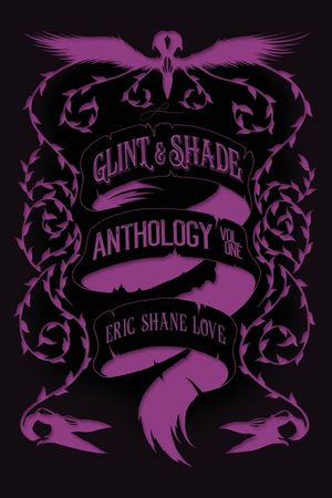 Glint & Shade Anthology Volume One image number 0