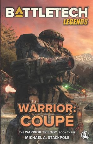 BattleTech Legends: Warrior: Coup&eacute; The Warrior Trilogy, Book Three image number 0