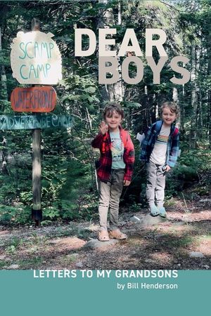 Dear Boys: Letters to My Grandsons image number 0