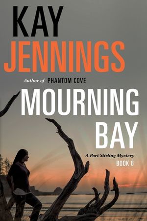 Mourning Bay: A Port Stirling Mystery image number 0