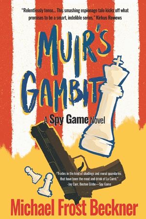 Muir's Gambit: The Epic Spy Game Origin Story image number 0