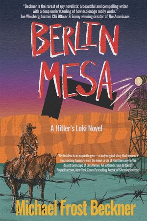 Berlin Mesa: A Hitler's Loki Novel image number 0
