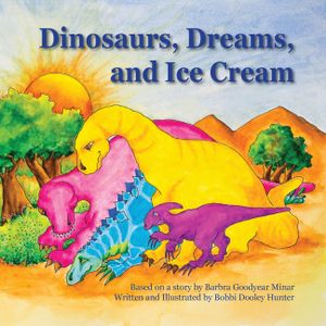 Dinosaurs, Dreams, and Ice Cream image number 0