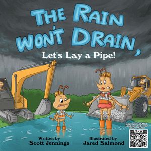 The Rain Won't Drain, Let's Lay A Pipe image number 0