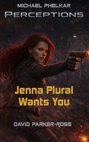 Jenna Plural Wants You: An Epic Military Science Fiction Space Opera image number 0