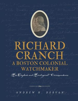 Richard Cranch, a Boston Colonial Watchmaker image number 0