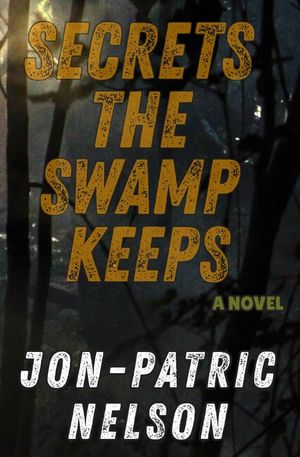 Secrets The Swamp Keeps image number 0
