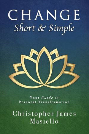 Change Short & Simple: Your Guide to Personal Transformation image number 0